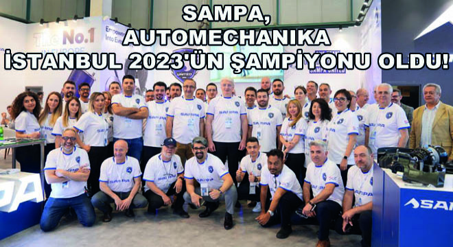 Sampa, Automechanika İstanbul 2023 ün Şampiyonu Oldu!