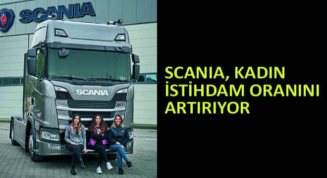 Scania, Kadın İstihdam Oranını Artırdı