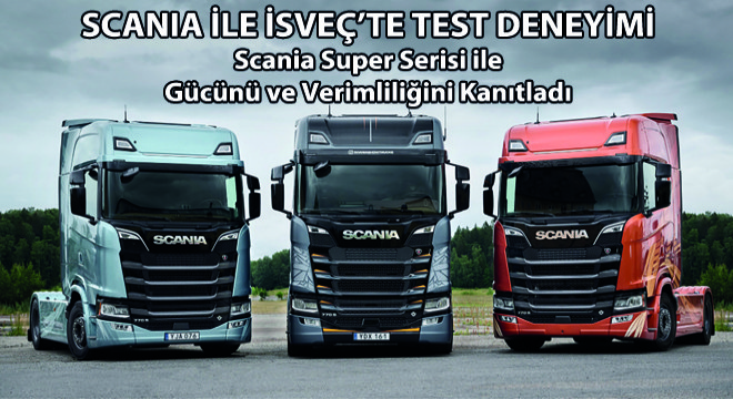 Scania ile İsveç’te Test Deneyimi