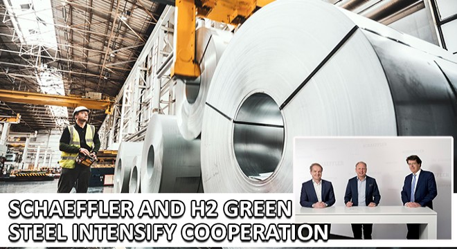 Schaeffler And H2 Green Steel Intensify Cooperation