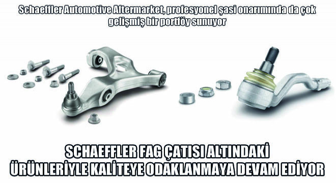 Schaeffler FAG Çatısı Altındaki Ürünleriyle Kaliteye Odaklanmaya Devam Ediyor