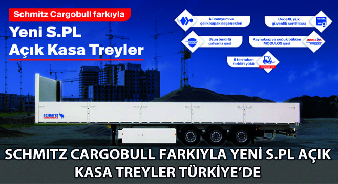 Schmitz Cargobull Farkıyla Yeni S.PL Açık Kasa Treyler Türkiye’de