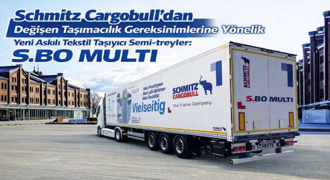 Schmitz Cargobull’dan Yeni Askılı Tekstil Taşıyıcı Semi-treyler: S.BO MULTI