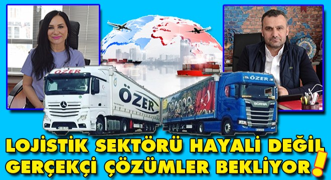 Sektör, Hayali Değil Gerçekçi Çözümler Bekliyor!