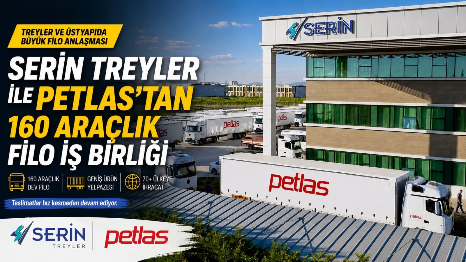 Serin Treyler ile PETLAS’tan 160 Araçlık Filo İş Birliği