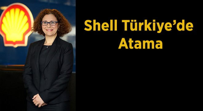 Shell Türkiye’de Atama