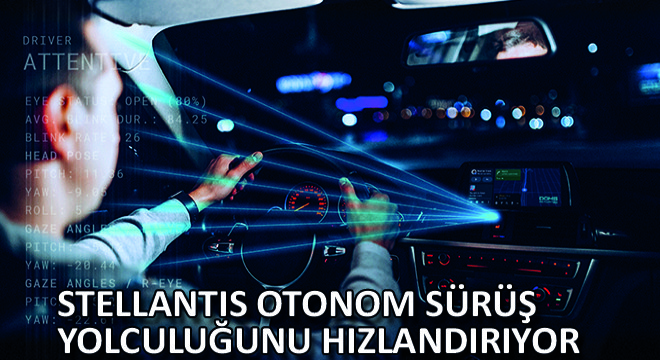 Stellantis Otonom Sürüş  Yolculuğunu Hızlandırıyor