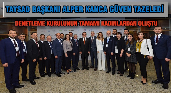 TAYSAD Başkanı Güven Tazeledi