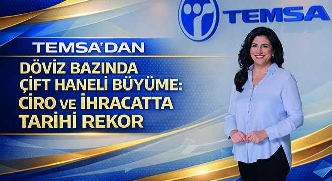 TEMSA’dan Döviz Bazında Çift Haneli Büyüme: Ciro ve İhracatta Tarihi Rekor