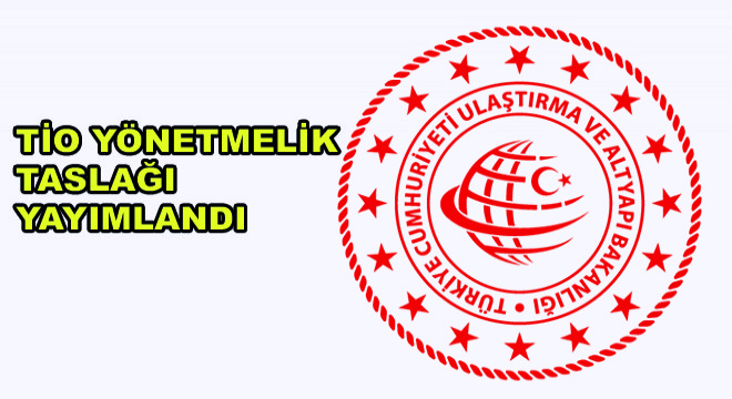 TİO Yönetmelik Taslağı Yayımlandı