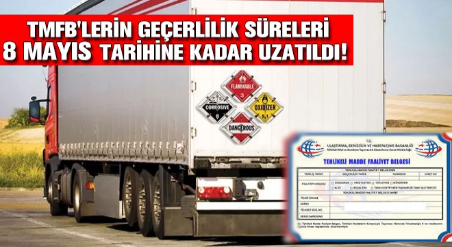 TMFB lerin Geçerlilik Süreleri 8 Mayıs Tarihine Kadar Uzatıldı!