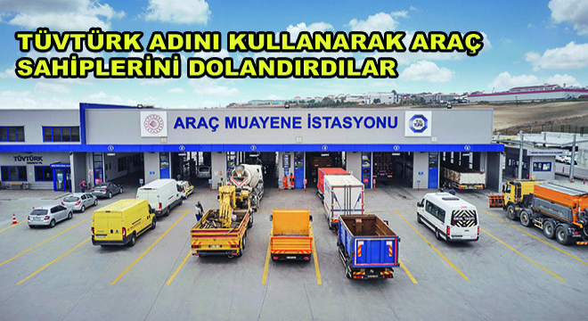 TÜVTÜRK Adını Kullanarak Araç Sahiplerini Dolandıran Şebeke Yakalandı