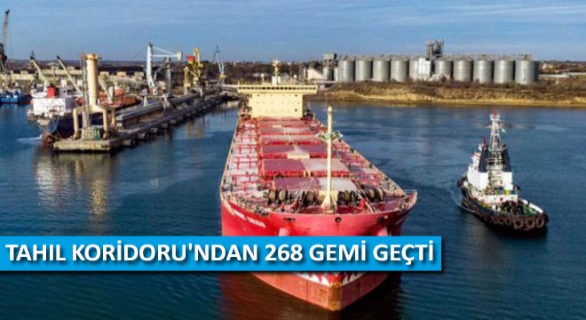 Tahıl Koridoru ndan 268 Gemi Geçti