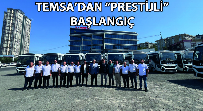 Temsa’dan Prestijli Başlangıç