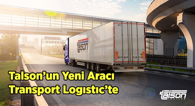 Tırsan, Transport Logistic 2019’da Yerini Alıyor