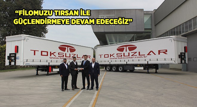 Tırsan’dan Toksuzlar Transport’a 30 Adetlik Multi Ride Teslimatı