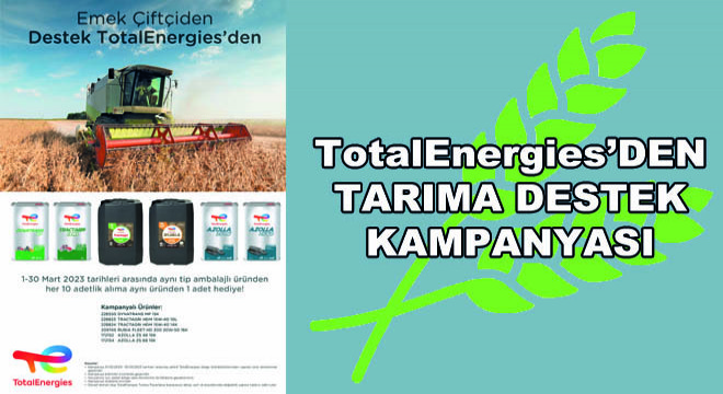 TotalEnergies’den Tarıma Destek Kampanyası