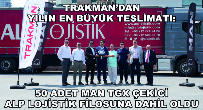 Trakman’dan Yılın En Büyük Teslimatı