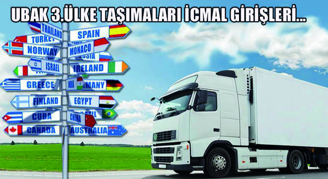 UBAK 3.Ülke Taşımaları İcmal Girişleri…