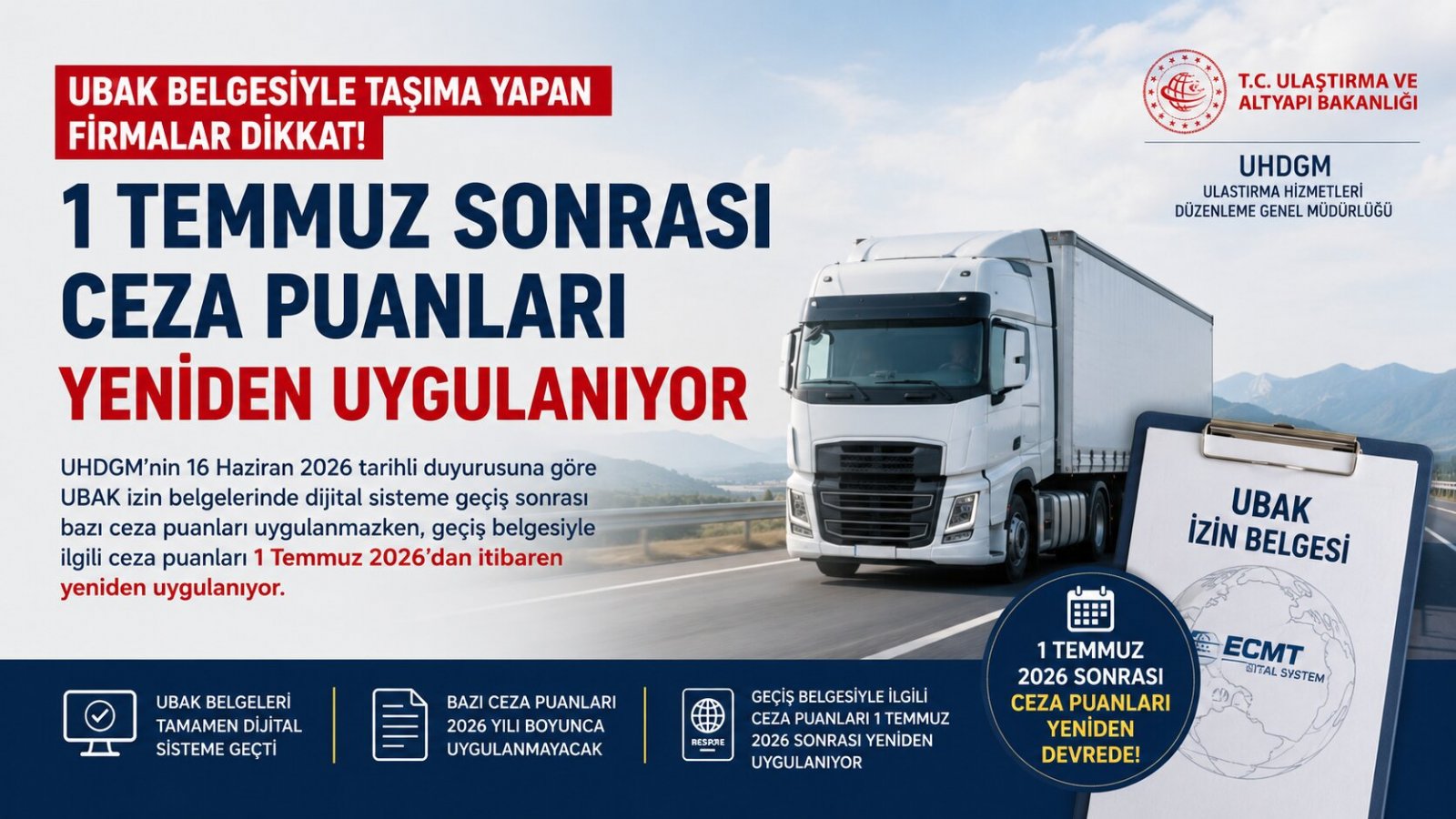 UBAK Belgesiyle Taşıma Yapan Firmalar Dikkat: 1 Temmuz Sonrası Ceza Puanları Yeniden Uygulanıyor