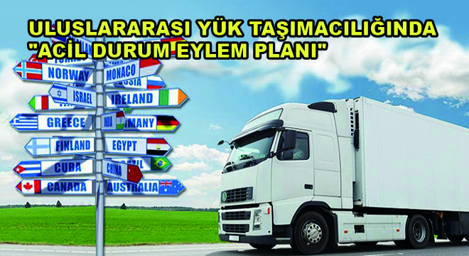 Uluslararası Yük Taşımacılığında  Acil Durum Eylem Planı 