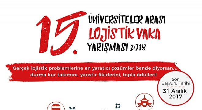 Üniversitelerarası Lojistik Vaka Yarışması nda Geri Sayım Başladı