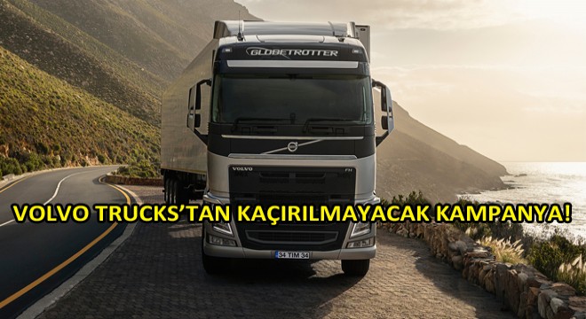 Volvo Trucks tan, Volvo FH460 Çekiciler İçin 30 Eylül’e Kadar Geçerli Olacak Kampanya!