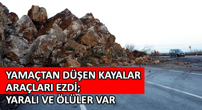 Yamaçtan Düşen Kayalar Araçları Ezdi; 2 Kişi Hayatını Kaybetti, 3 Kişi Yaralandı