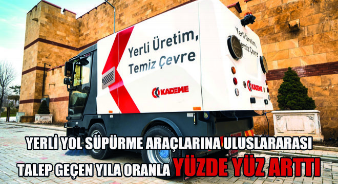 Yerli Yol Süpürme Araçlarına Uluslararası Talep Geçen Yıla Oranla Yüzde Yüz Arttı