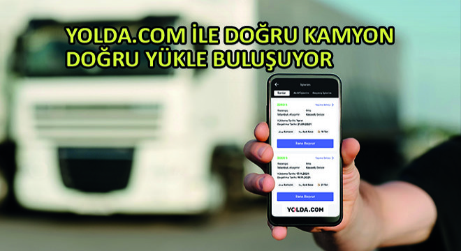 Yolda.com ile Doğru Kamyon Doğru Yükle Buluşuyor