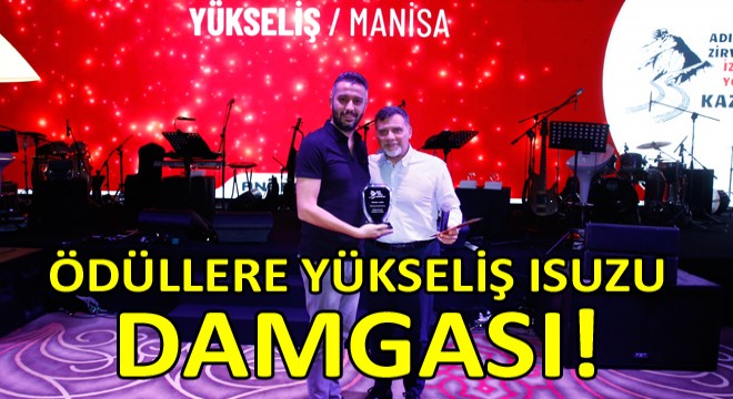 Yükseliş Isuzu’ya 5 Ödül Birden