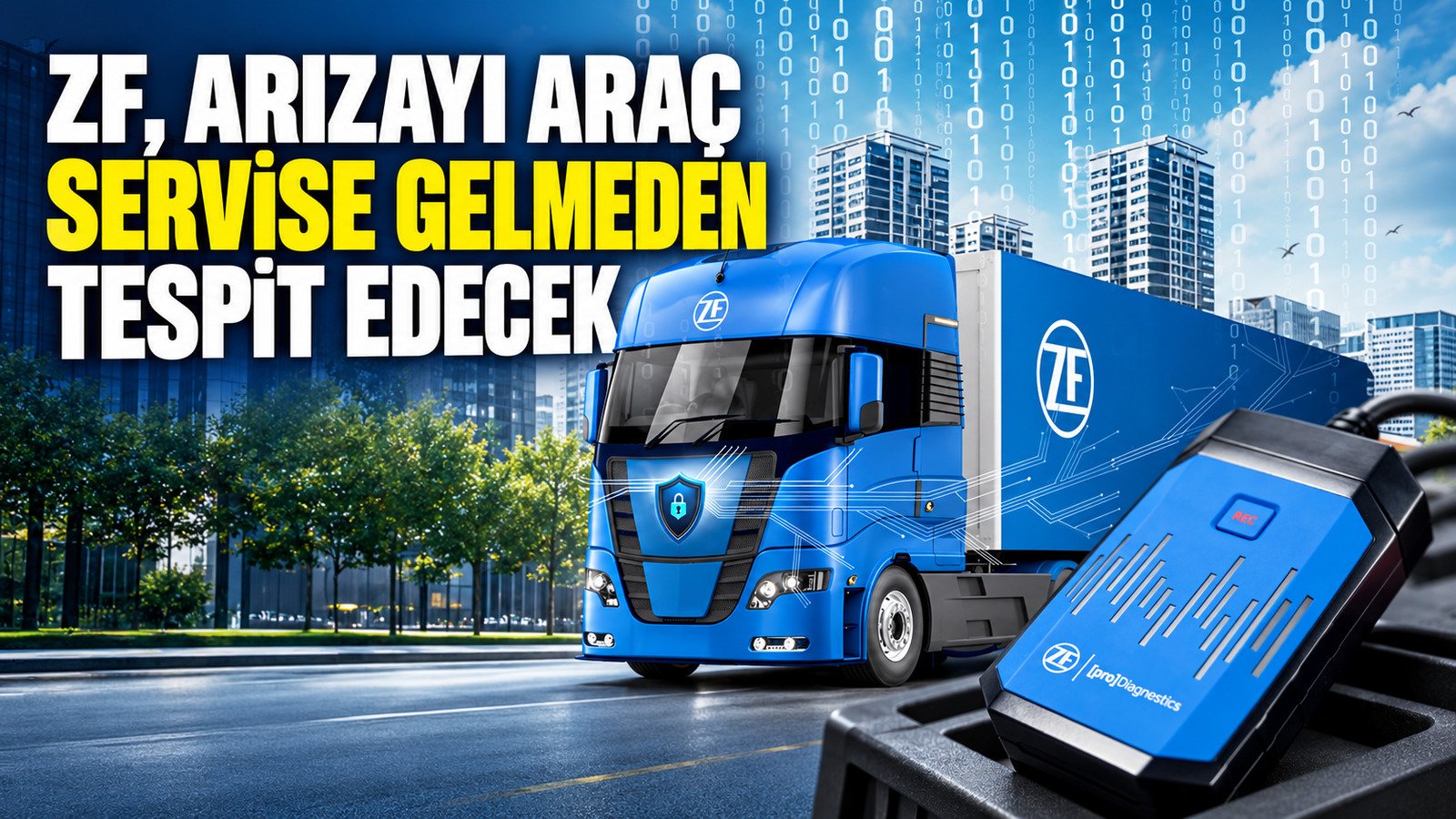 ZF, ARIZAYI ARAÇ SERVİSE GELMEDEN TESPİT EDECEK