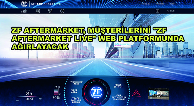 ZF Aftermarket, Müşterilerini  ZF Aftermarket Live  Web Platformunda Ağırlayacak