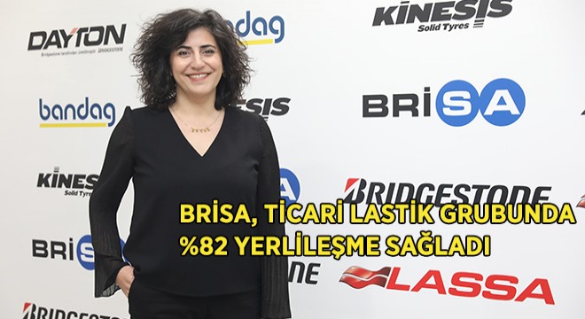 Ticari Lastikte Yüzde 82 Yerlileşme