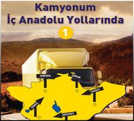 Kamyonum İç Anadolu Yollarında 1