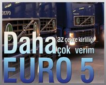 Daha Az Çevre Kirliliği ve Daha Çok Verim İçin Gerekli Norm EURO 5