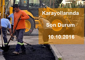 Karayollarında Son Durum