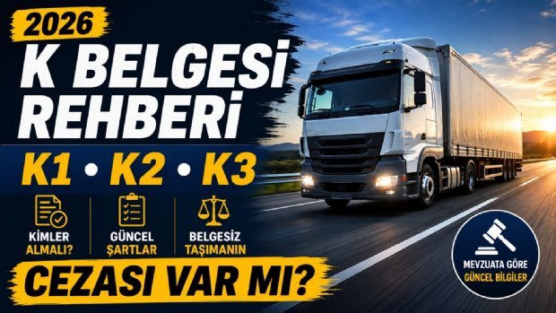 2026 K Belgesi Rehberi: K1, K2, K3 Nedir, Kimler Almalı? Belgesiz Taşımanın Cezası Ne Kadar?