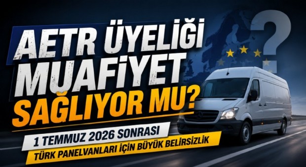 AETR Üyeliği Muafiyet Sağlıyor mu?