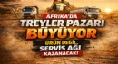AFRİKA TREYLER PAZARI BÜYÜYOR