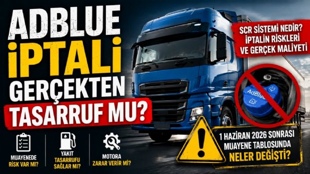 AdBlue İptali Gerçekten Tasarruf mu? SCR, Muayene ve İkinci Elde Bilinmesi Gerekenler
