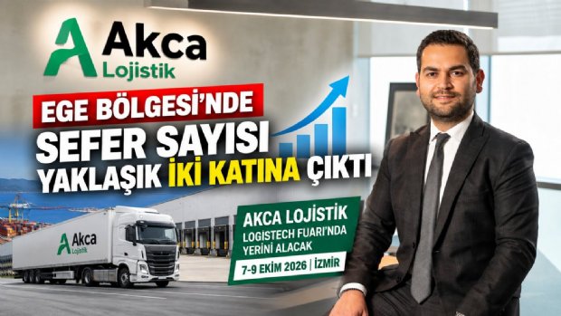 Akca Lojistik Ege’de Sefer Sayısını Yaklaşık İki Katına Çıkardı