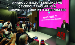 Anadolu Isuzu, Yenilikçi ve Çevreci Araçlarıyla Busworld Türkiye Fuarı'ndaydı
