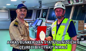 Arkas Bunker’dan Statü Denizcilik’e Çevreci Biyoyakıt İkmali