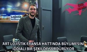 Art Lojistik Fransa Hattında Büyümesini İddialı Bir Şekilde Sürdürüyor