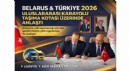 BELARUS  TÜRKİYE 2026 TAŞIMA KOTASINDA ANLAŞTI