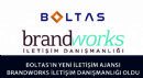 Boltas’ın Yeni İletişim Ajansı Brandworks İletişim Danışmanlığı Oldu