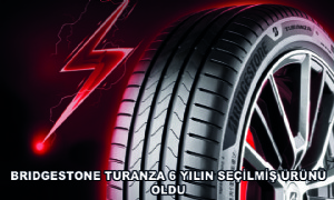 Bridgestone Turanza 6 Yılın Seçilmiş Ürünü Oldu