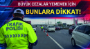 Büyük Cezalar Yememek için Bunlara Dikkat!