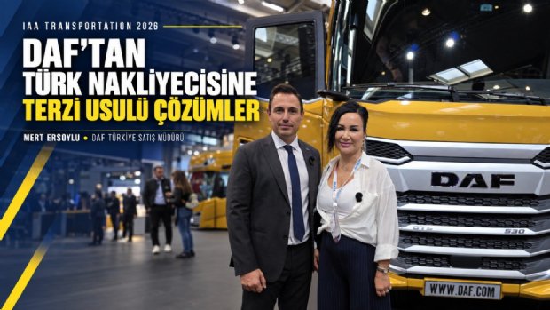 DAF Türkiye Satış Müdürü Mert Ersoylu: Nakliyecinin İhtiyacına Terzi Usulü Çözümler Sunuyoruz'